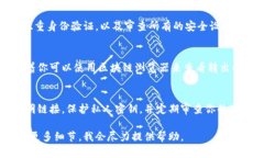 很抱歉，你的提问有点模糊。如果你的tpWallet中的